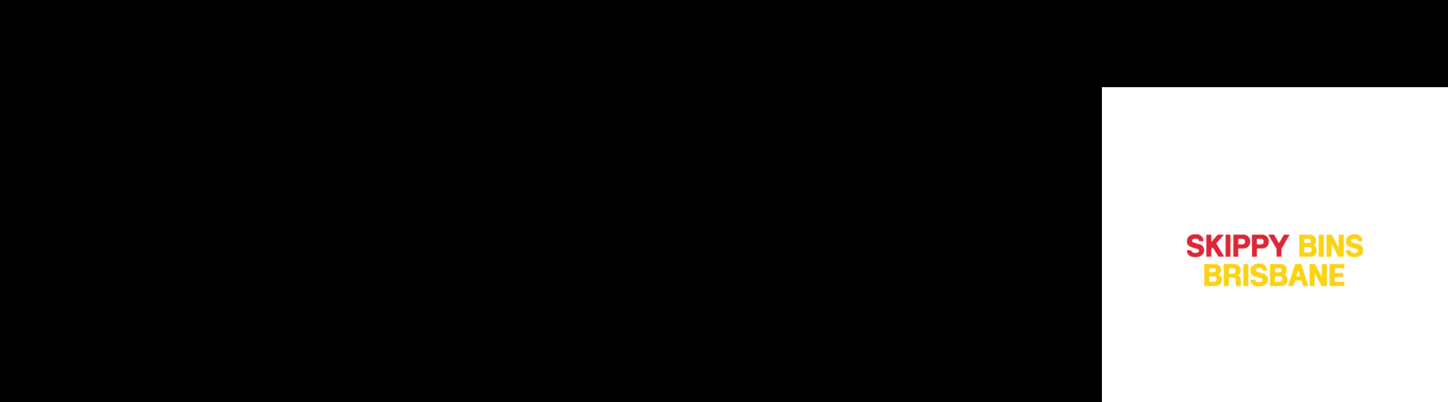 Skippy Bins  Brisbane